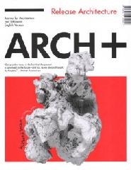 ARCH+ 51: RELEASE ARCHITECTURE KEREZ/OEHY 