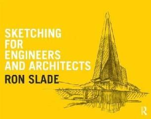 SKETCHING FOR ENGINEERS AND ARCHITECTS