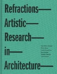 REFRACTIONS - ARTISTIC RESEARCH IN ARCHITECTURE