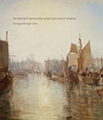 TURNER'S MODERN AND ANCIENT PORTS PASSAGES THROUGH TIME