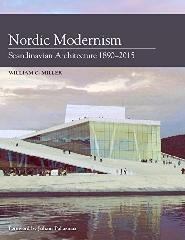 NORDIC MODERNISM: SCANDINAVIAN ARCHITECTURE 1890-2015