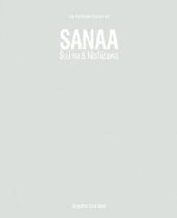 SANAA : SEJIMA & NISHIZAWA, 1990-2017