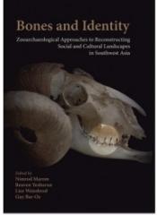BONES AND IDENTITY "ZOOARCHAEOLOGICAL APPROACHES TO RECONSTRUCTING SOCIAL AND CULTURAL LANDSCAPES IN SOUTHWEST ASIA"