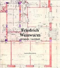FRIEDRICH WEINWURM: ARCHITECT