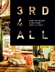 HOW TO CREATE A RELEVANT PUBLIC SPACE "THIRD PLACES FOR ALL"