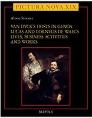 VAN DYCK'S HOSTS IN GENOA (2 VOLS.) "LUCAS AND CORNELIS DE WAEL'S LIVES, BUSINESS ACTIVITIES AND WORKS"