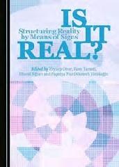 IS IT REAL? STRUCTURING REALITY BY MEANS OF SIGNS