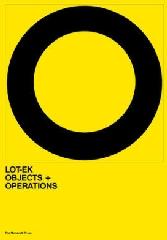 LOT-EK "OBJECTS + OPERATIONS"