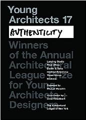 YOUNG ARCHITECTS 17: AUTHENTICITY