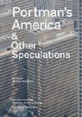 PORTMAN'S AMERICA "& OTHER SPECULATIONS"