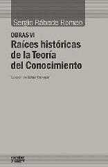 RAÍCES HISTÓRICAS DE LA TEORÍA DEL CONOCIMIENTO