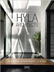 HYLA  ARCHITECTS "MODERN SINGAPORE LIVING; THE MASTER ARCHITECT SERIES"