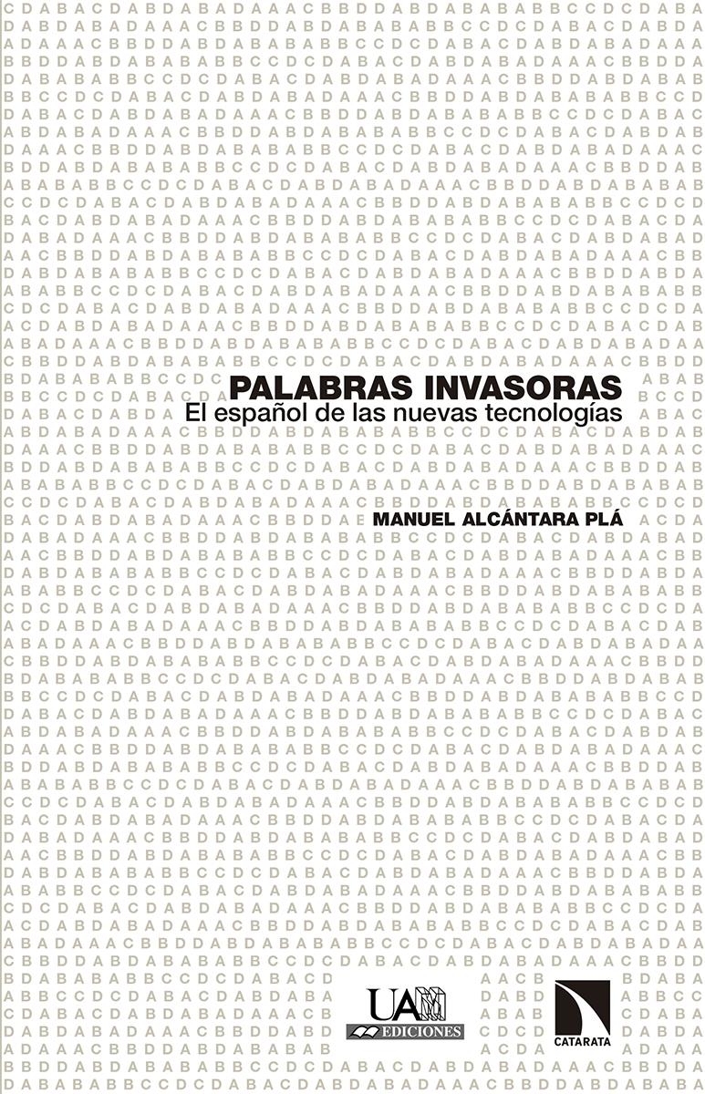 PALABRAS INVASORAS "EL ESPAÑOL DE LAS NUEVAS TECNOLOGÍAS"