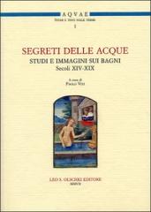 SEGRETI DELLE ACQUE Vol.1 "STUDI E IMMAGINI SUI BAGNI (SECOLI XIV-XIX)"