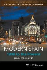 MODERN SPAIN "1808 TO THE PRESENT"