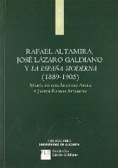 RAFAEL ALTAMIRA, JOSÉ LÁZARO GALDIANO Y LA ESPAÑA MODERNA (1889-1905)