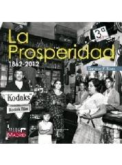 LA PROSPERIDAD. 1862-2012