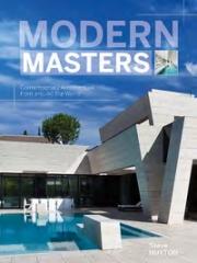 MODERN MASTERS  "CONTEMPORARY ARCHITECTURE FROM AROUND THE WORLD"