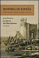 LA ÉPOCA DEL LIBERALISMO "Historia de España Vol. 6"