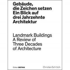 LANDMARK BUILDIGNS : A REVIEW OF THREE DECADES OF ARCHITECTURE.