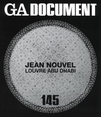 G.A. DOCUMENT 145 JEAN NOUVEL: LOUVRE ABU DHABI