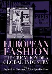 EUROPEAN FASHION: THE CREATION OF A GLOBAL INDUSTRY