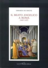 IL BEATO ANGELICO A ROMA 1445-1455 "RINASCITA DELLE ARTI E UMANESIMO CRISTIANO NELL'URBE DI NICCOLÒ V E LEON BATTISTA ALBERTI."
