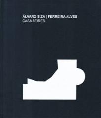 ÁLVARO SIZA   FERREIRA ALVES "CASA BEIRES"