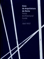 PORTO ARCHITECTURAL GUIDE 1942-2017