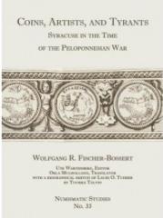 COINS, ARTISTS, AND TYRANTS: SYRACUSE IN THE TIME OF THE PELOPONNESIAN WAR