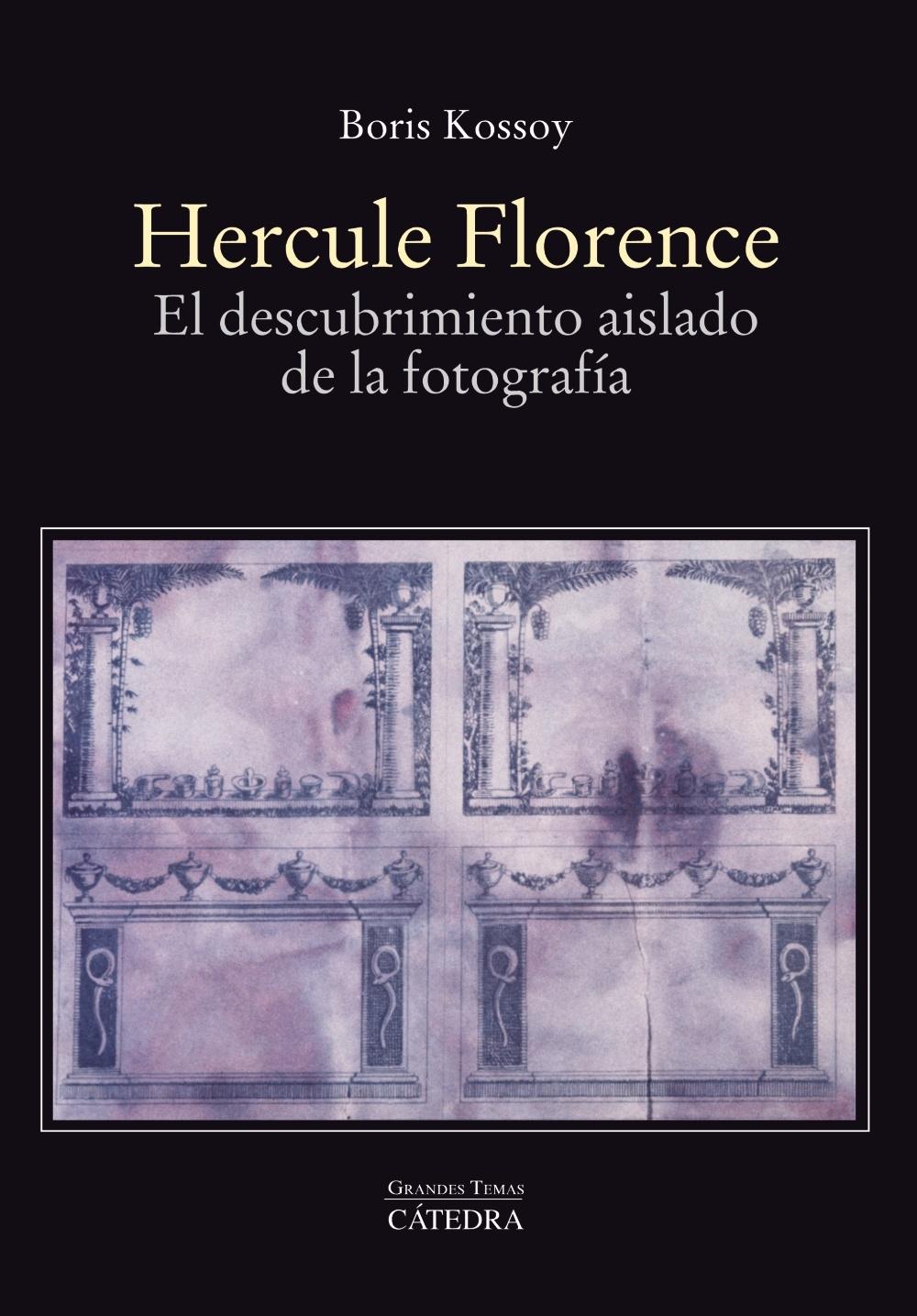 HERCULE FLORENCE "El descubrimiento aislado de la fotografía"