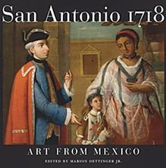 SAN ANTONIO 1718 "ART FROM MEXICO"