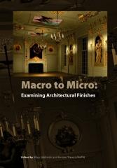 MACRO TO MICRO: EXAMINING ARCHITECTURAL FINISHES