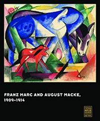 FRANZ MARC AND AUGUST MACKE : 1909-1914