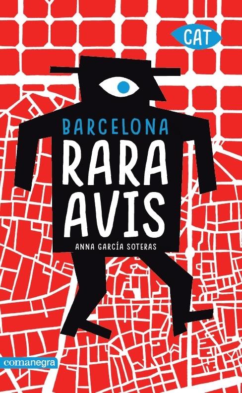 BARCELONA RARA AVIS "La ciutat més curiosa en 101 visites"