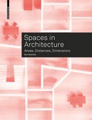 SPACES IN ARCHITECTURE "AREAS, DISTANCES, DIMENSIONS"
