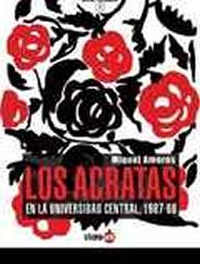 LOS ÁCRATAS EN LA UNIVERSIDAD CENTRAL, 1967-1969