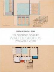THE AUERBACH HOUSE BY WALTER GROPIUS WITH ADOLF MEYER 