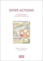 INTER ACTIONS  "HOUSING DESIGN IN UNCERTAIN ENVIRONMENTS "