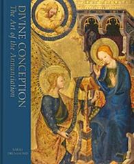 DIVINE CONCEPTION "THE ART OF THE ANNUNCIATION"