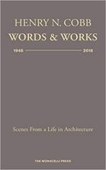 HENRY N. COBB: WORDS & WORKS 1948-2018