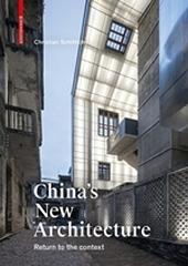 CHINA'S NEW ARCHITECTURE "RETURN TO THE CONTEX"