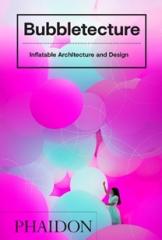 BUBBLETECTURE "Inflatable Architecture and Design"