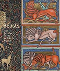 BOOK OF BEASTS "THE BESTIARY IN THE MEDIEVAL WORLD"