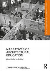 NARRATIVES OF ARCHITECTURAL EDUCATION: FROM STUDENT TO ARCHITECT 