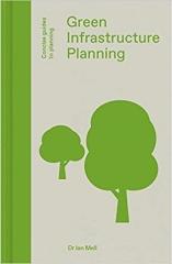GREEN INFRASTRUCTURE PLANNING "CONCISE GUIDES TO PLANNING"