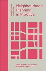 NEIGHBOURHOOD PLANNING IN PRACTICE (CONCISE GUIDES TO PLANNING)