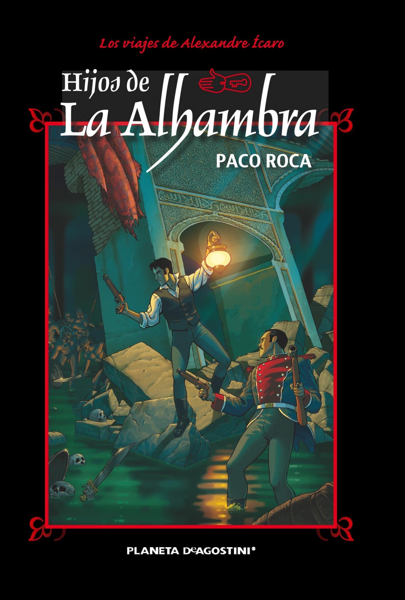 Hijos de la Alhambra (Nueva edición) "Aventuras de Alexander Ícaro"