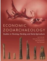 ECONOMIC ZOOARCHAEOLOGY " STUDIES IN HUNTING, HERDING AND EARLY AGRICULTURE "