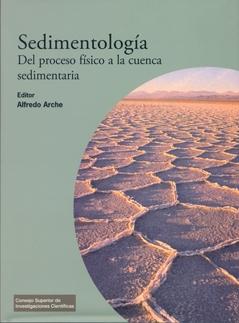 SEDIMENTOLOGIA "Del proceso físico a la cuenca sedimentaria"